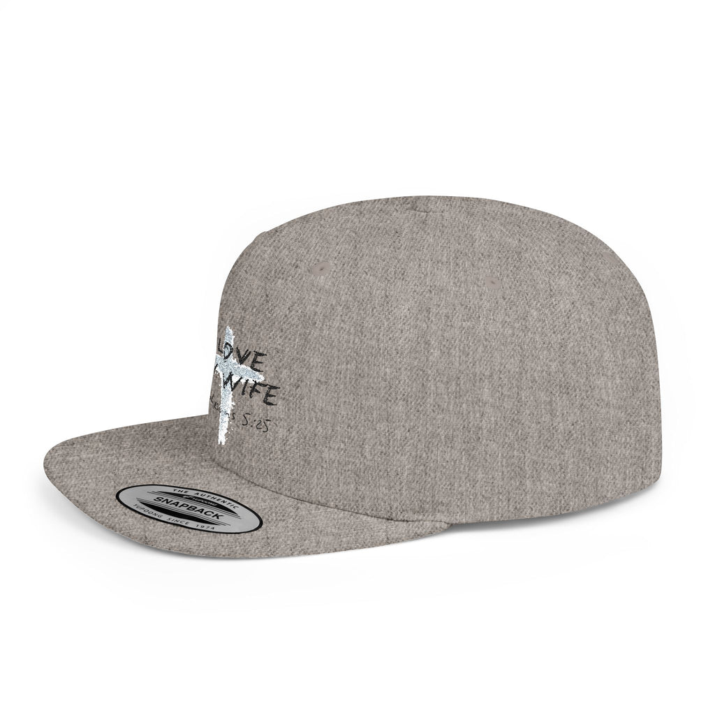 I Love My Wife Ephesians 5:25 Flat Bill Hat