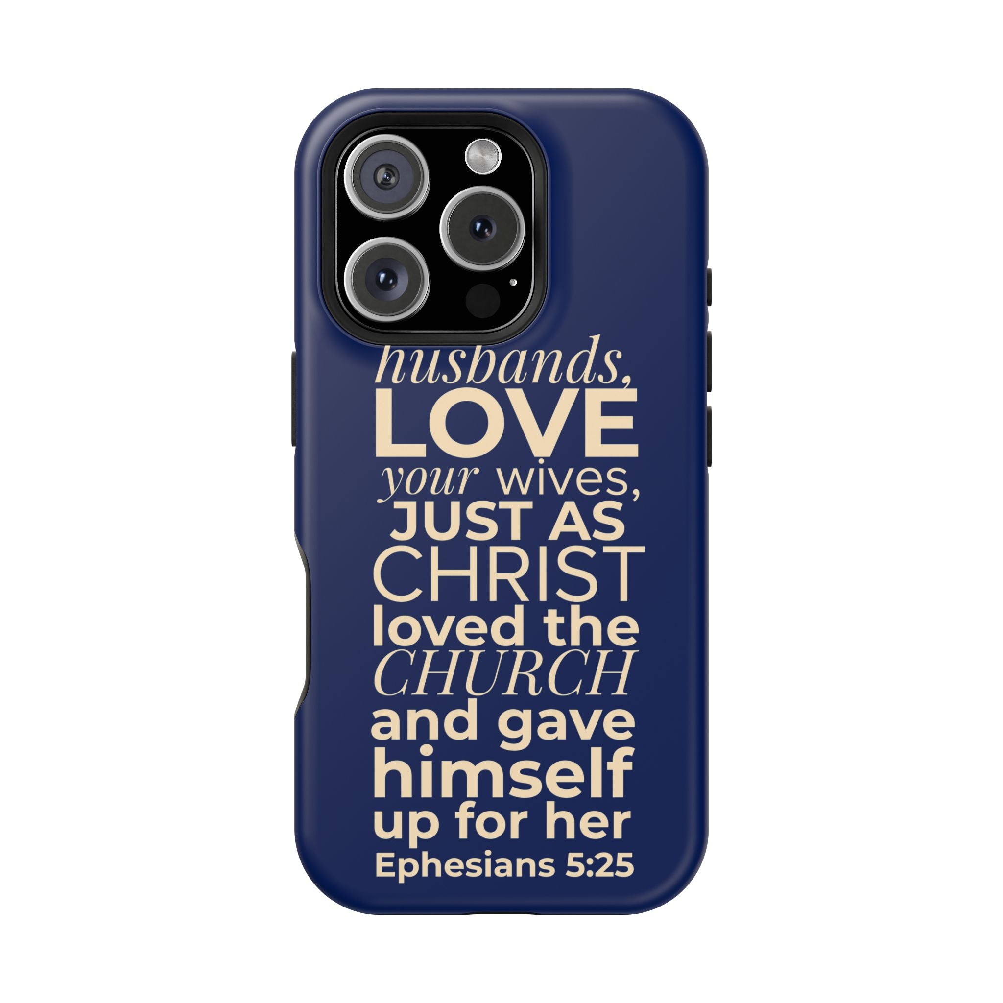Ephesians 5:25 'Husbands Love Your Wives' Magnetic Phone Case — Impact-Resistant