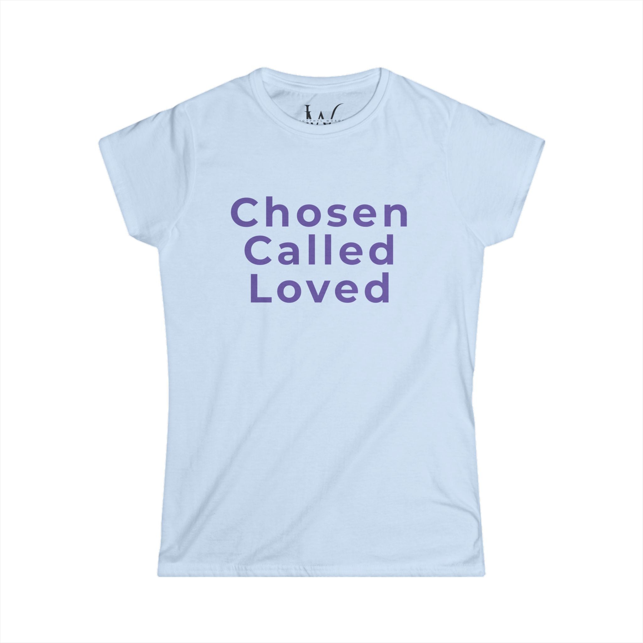 Chosen Called Loved Women's Tee