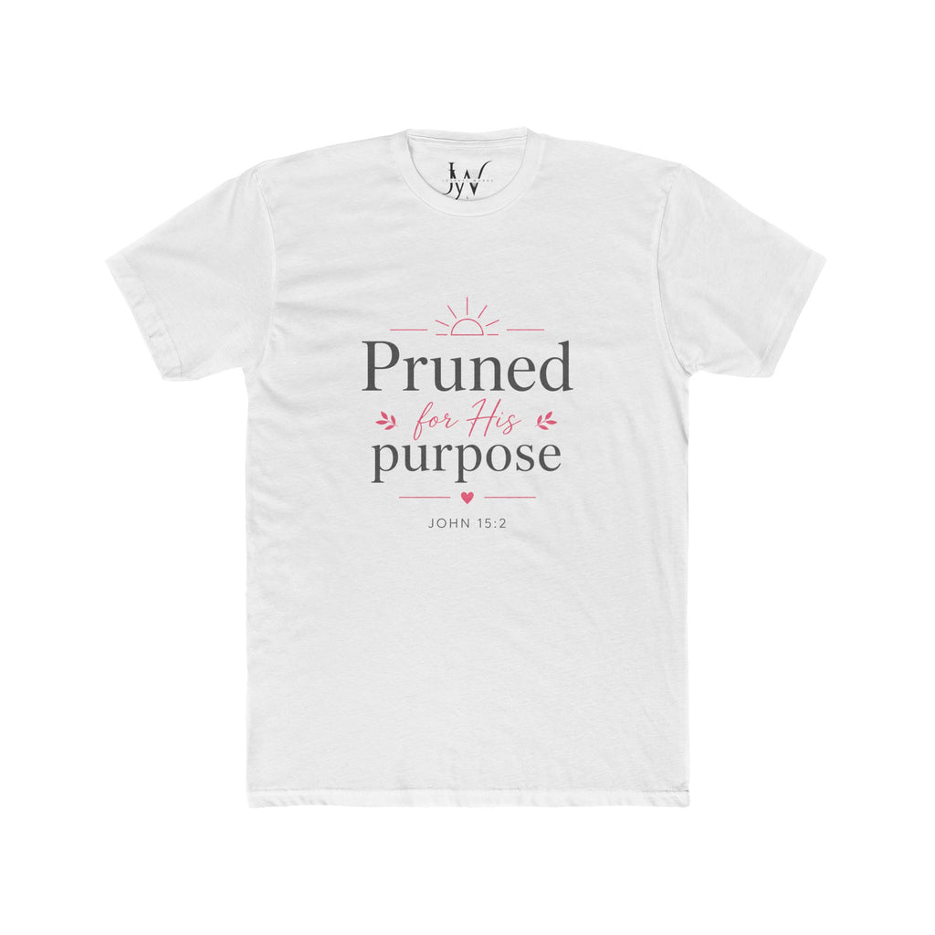 Pruned for His Purpose Christian Tee — John 15:2
