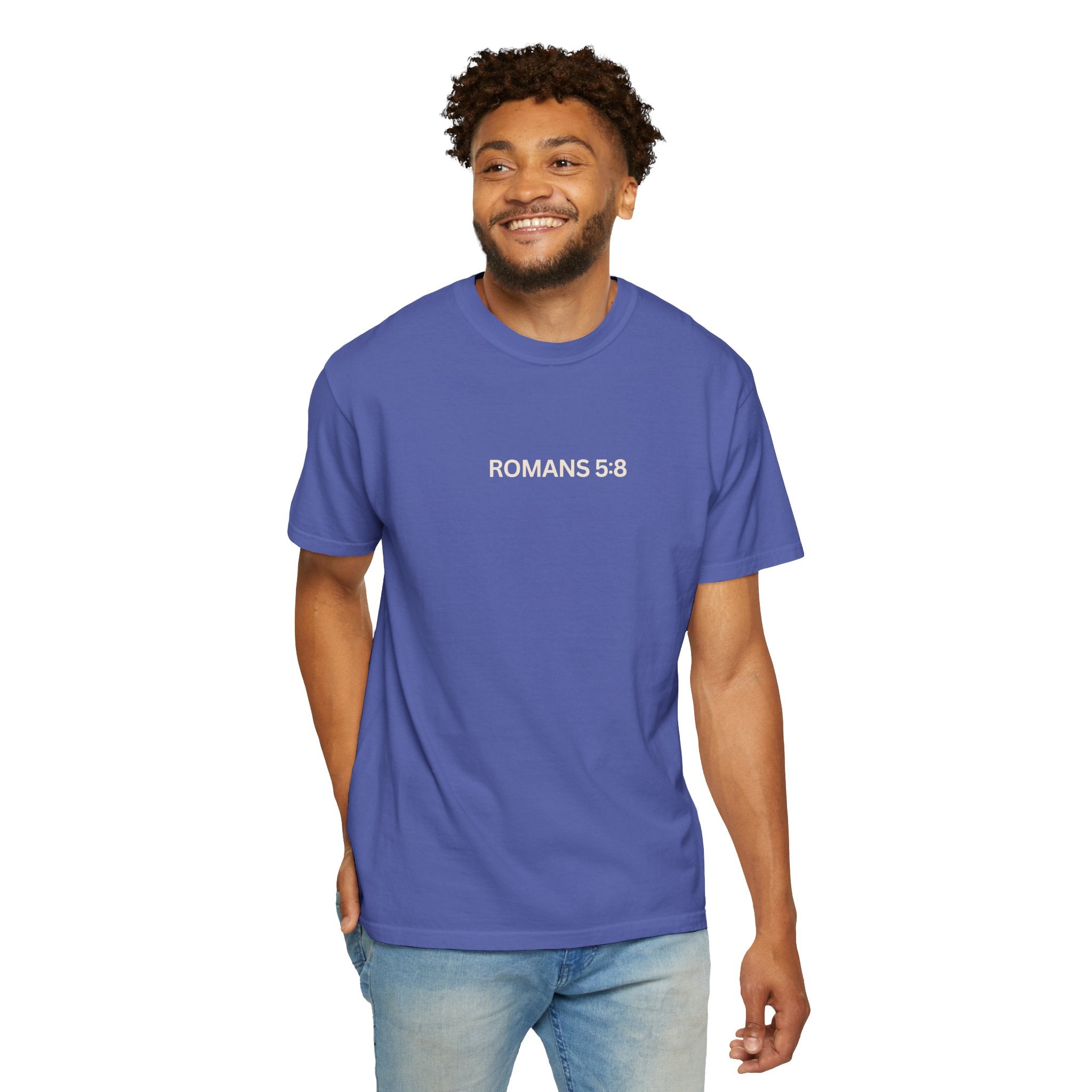 Jesus Loves You Romans 5:8 T-Shirt
