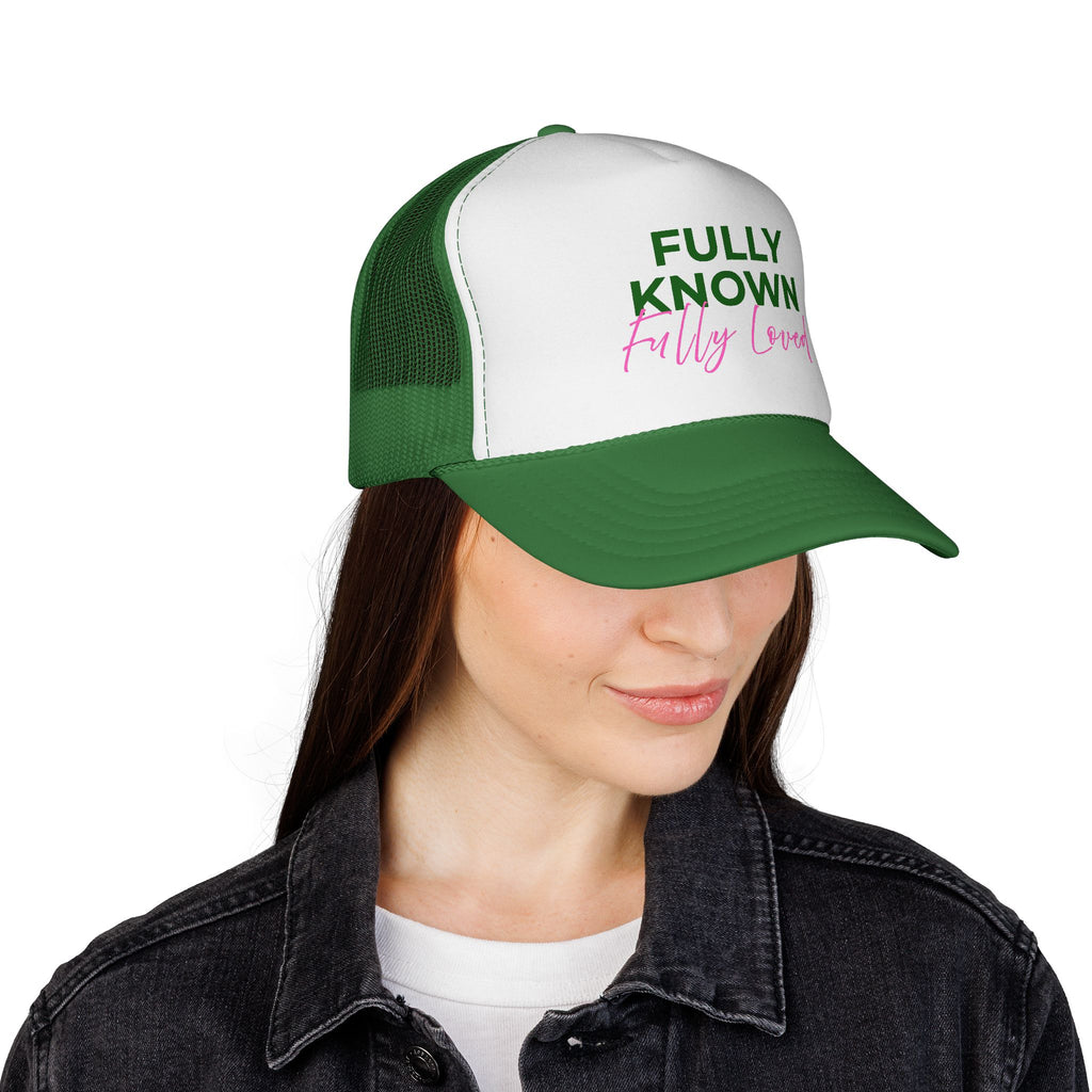Fully Known Fully Loved Trucker Hat
