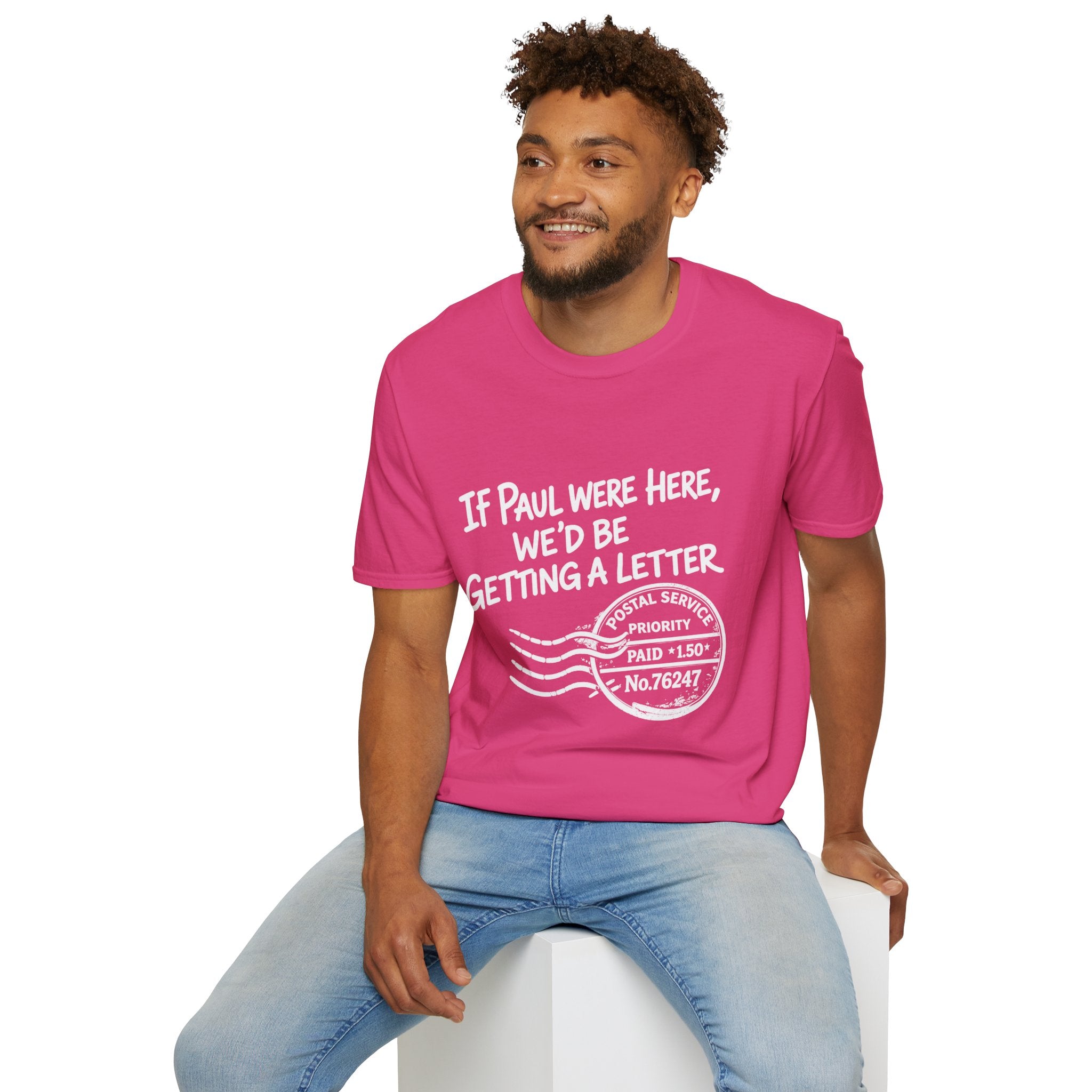If Paul Were Here We’d Be Getting a Letter T-Shirt — Funny Vintage Postal Stamp Tee