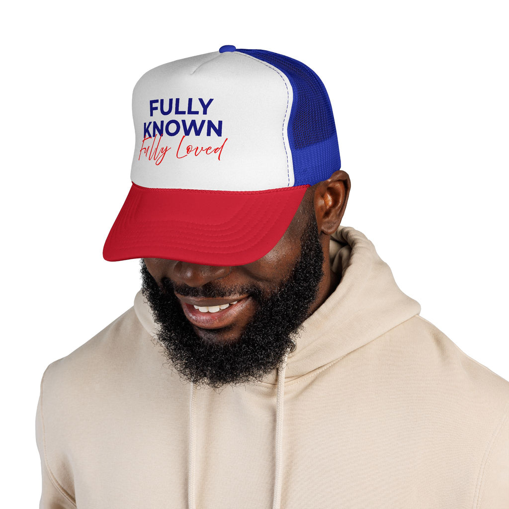 Fully Known Fully Loved Trucker Hat