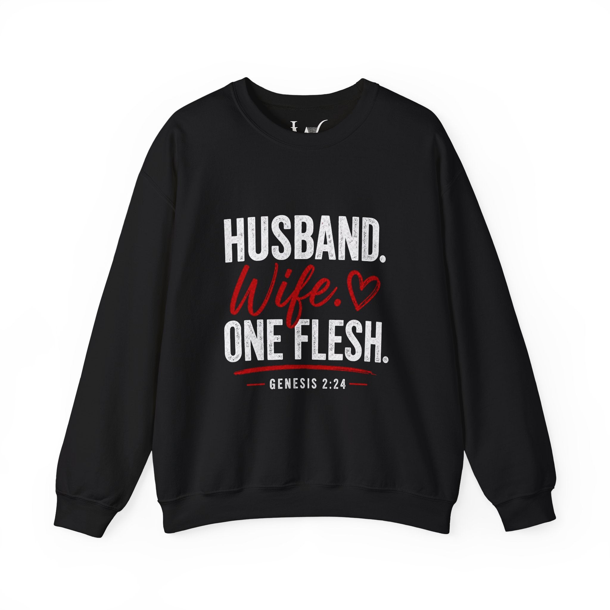 Strong Marriage "Husband. Wife. One Flesh" Genesis 2:24 Sweatshirt