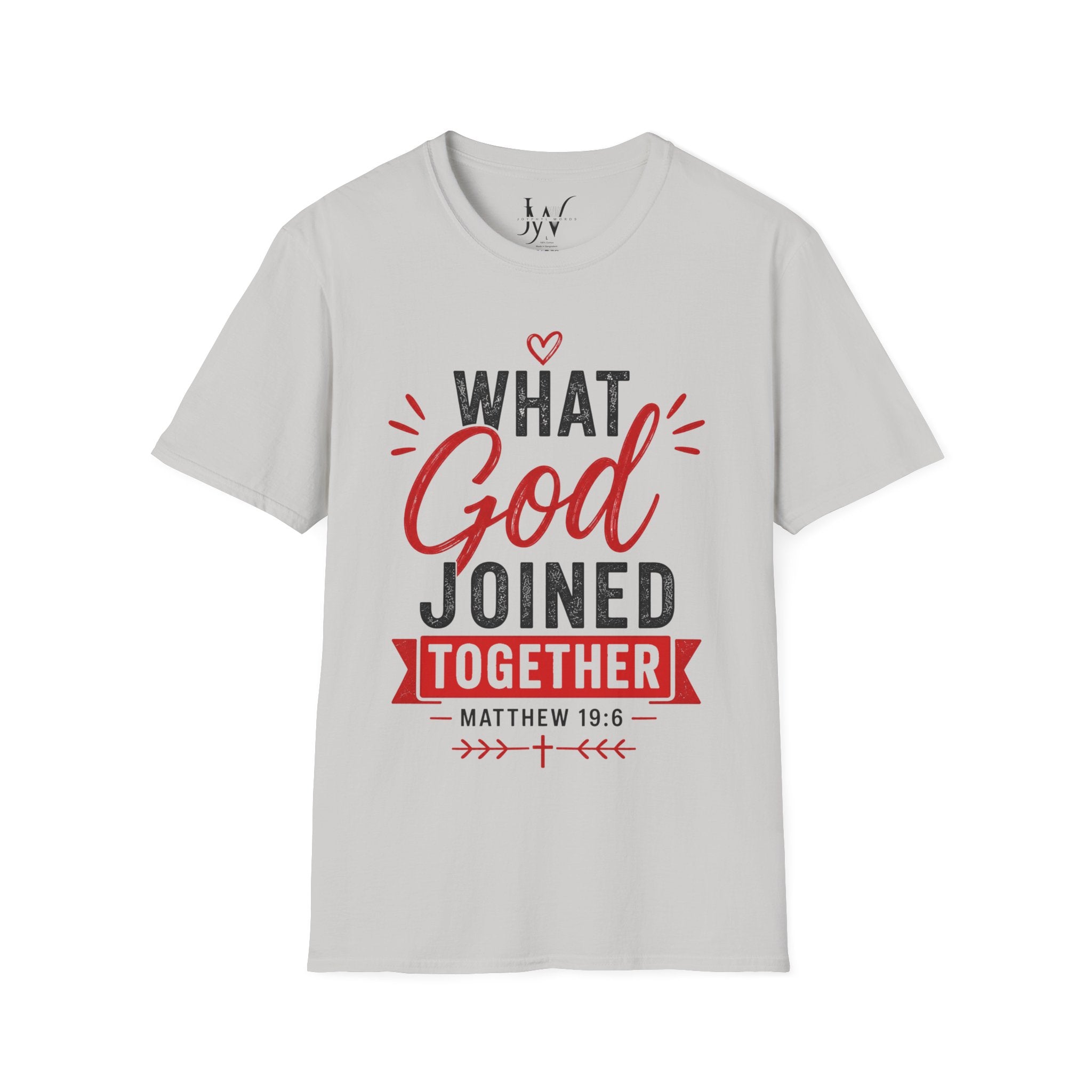 Strong Marriage "What God Joined Together" Matthew 19:6 T-Shirt