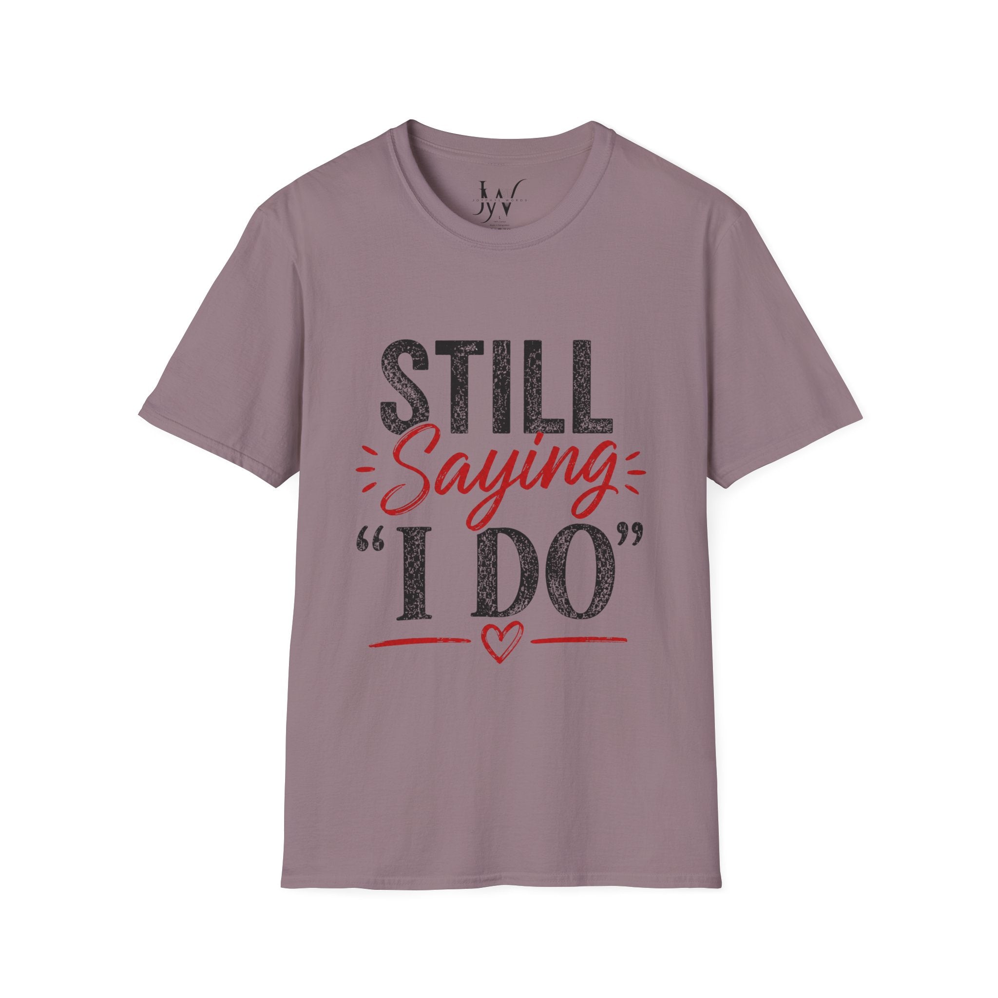 Strong Marriage "Still Saying I Do" Tee