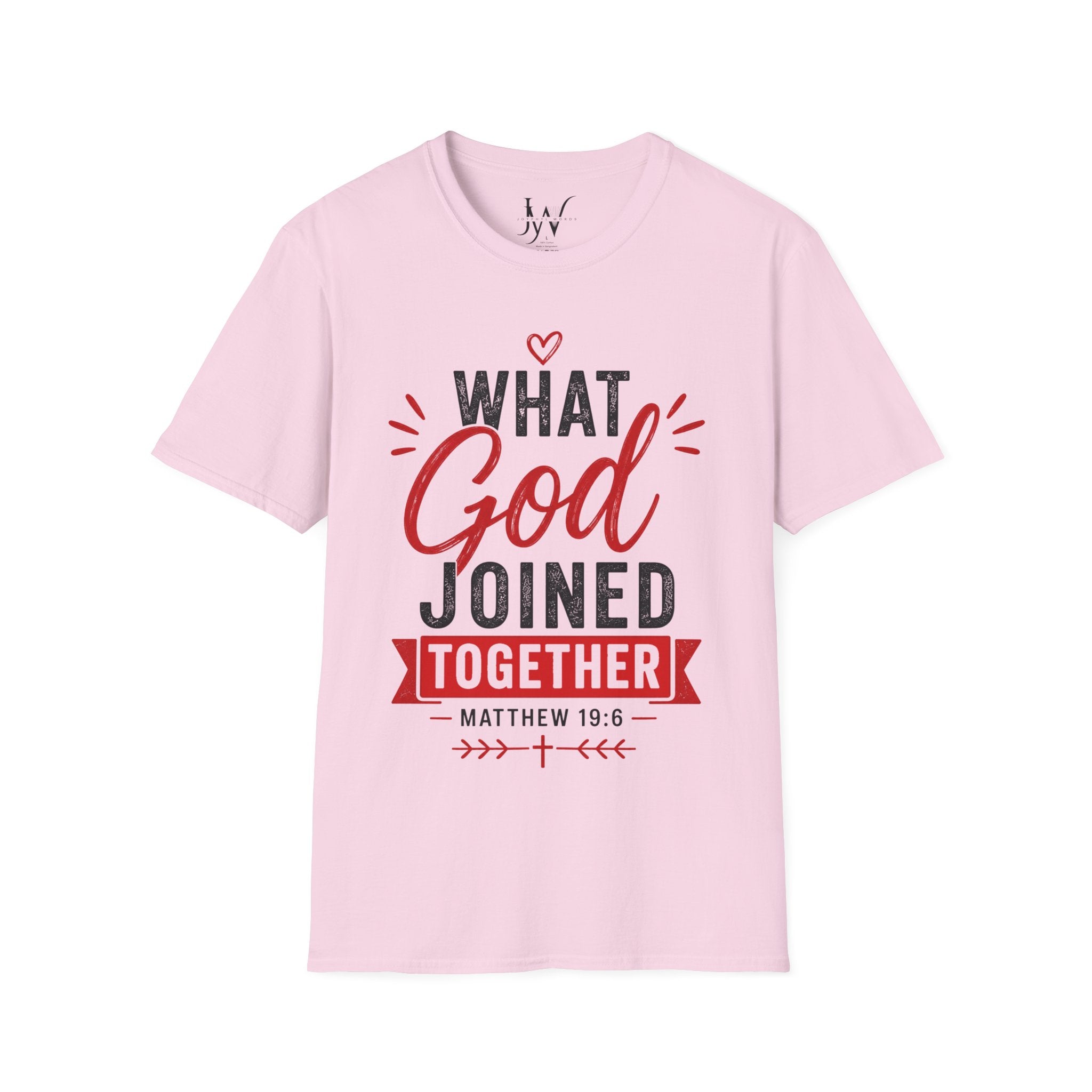 Strong Marriage "What God Joined Together" Matthew 19:6 T-Shirt