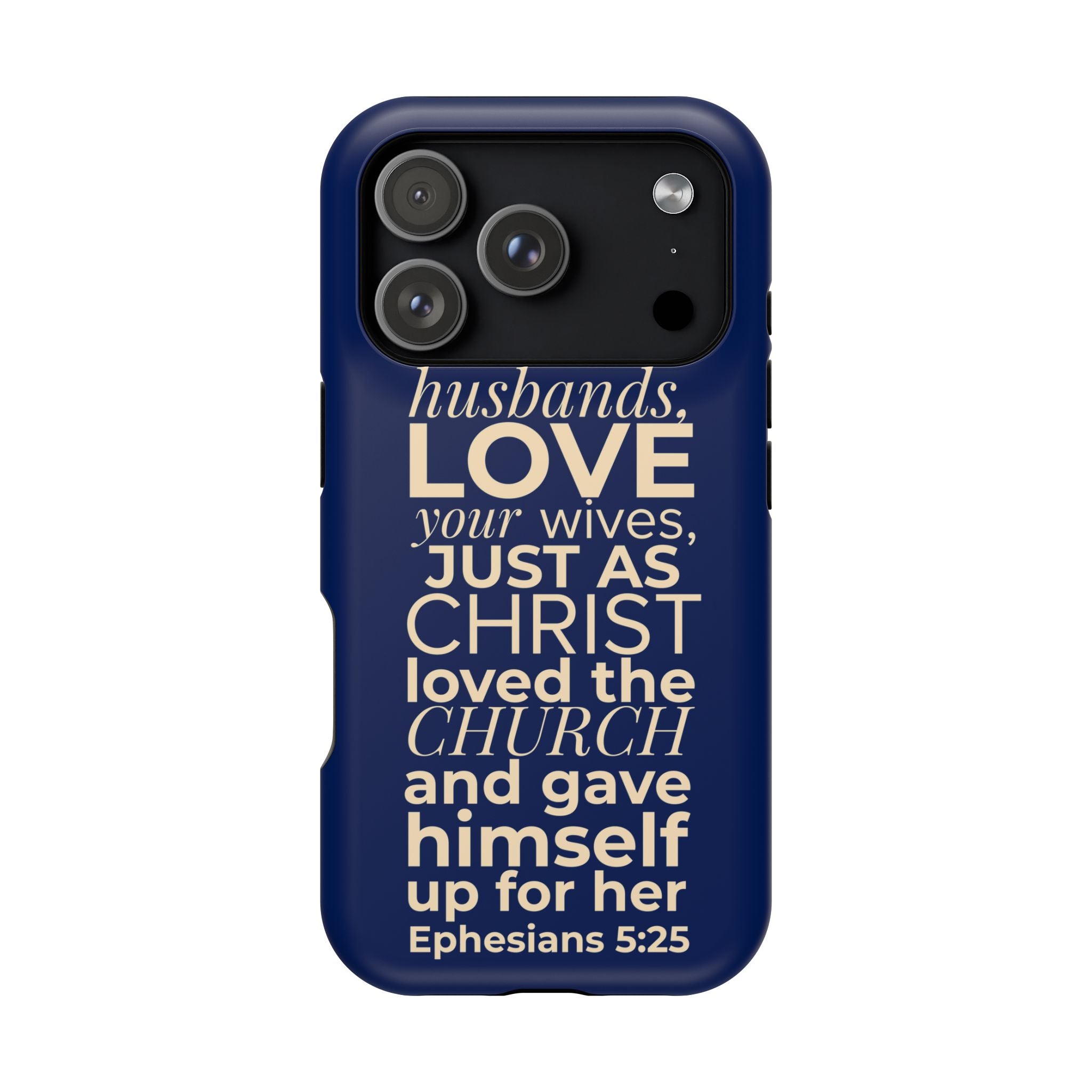 Ephesians 5:25 'Husbands Love Your Wives' Magnetic Phone Case — Impact-Resistant