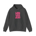 Love Like Jesus Groovy Hoodie Pullover