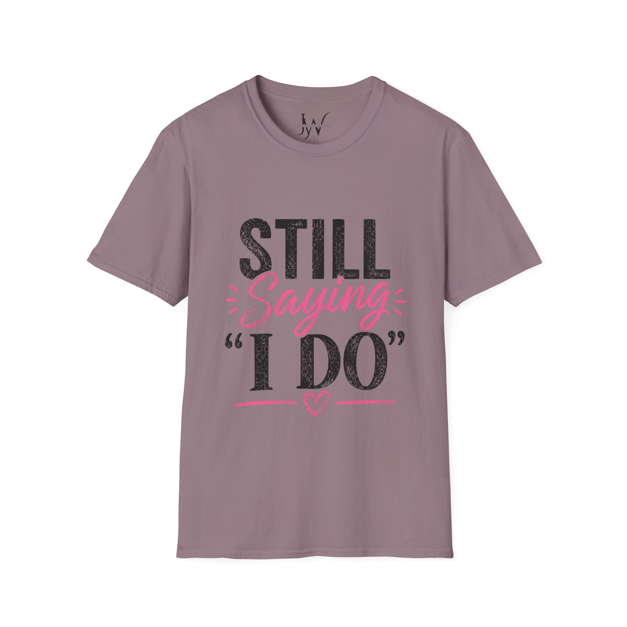 Strong Marriage "Still Saying I Do" Tee
