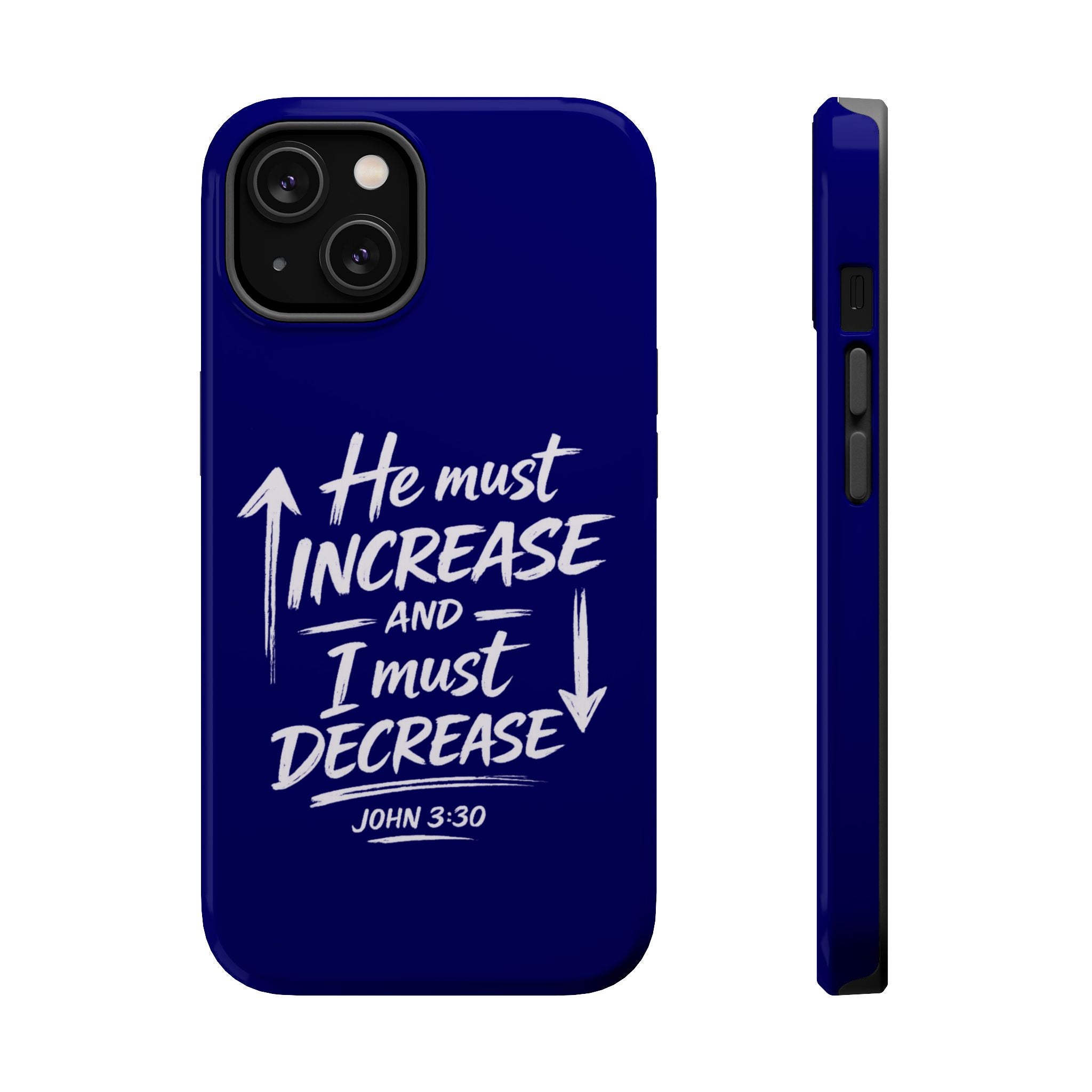 Phone Case — "He Must Increase and I Must Decrease John 3:30" Colorful Magnetic Impact-Resistant Case