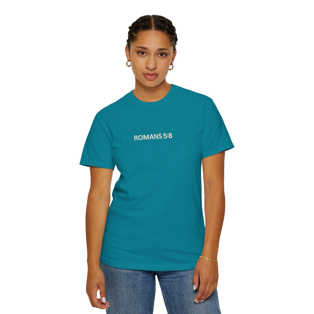 Jesus Loves You Romans 5:8 T-Shirt