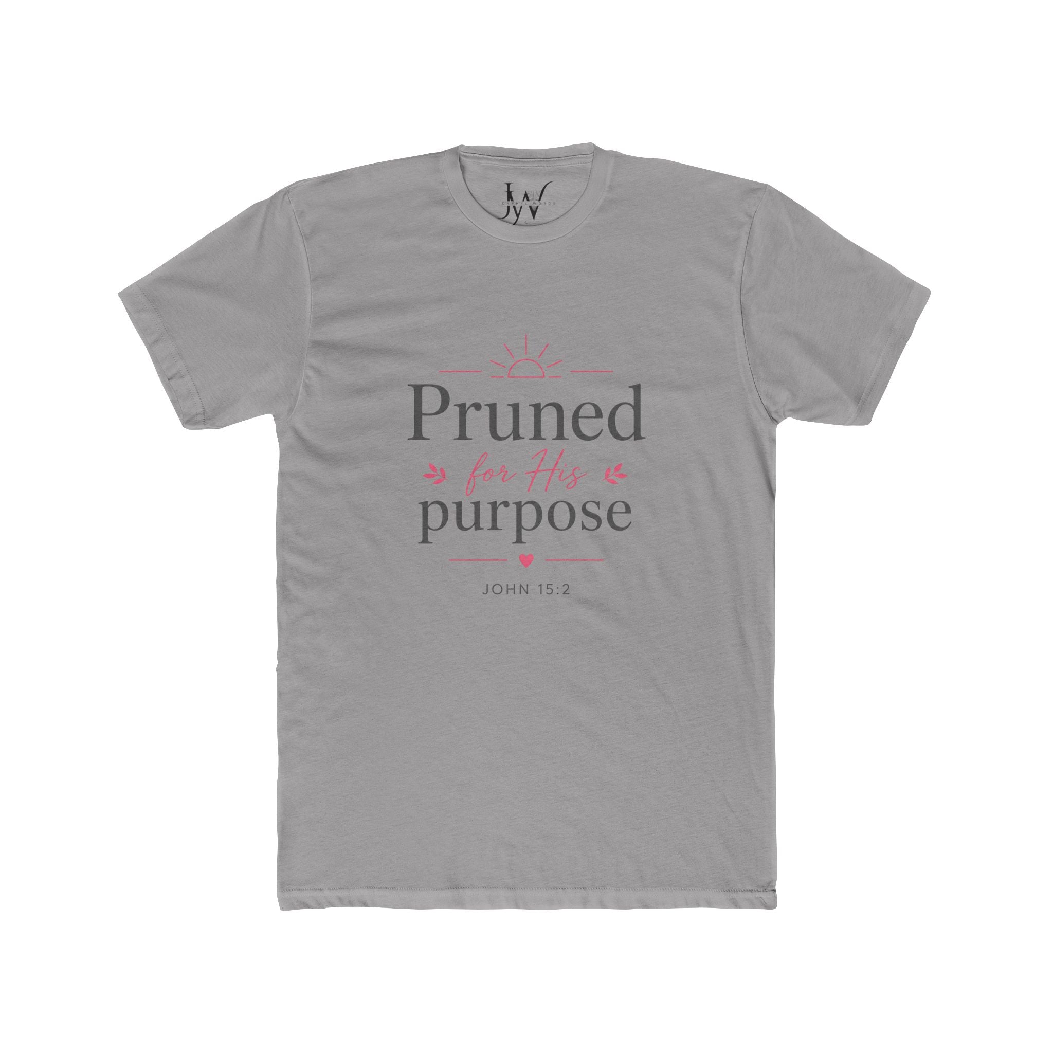 Pruned for His Purpose Christian Tee — John 15:2