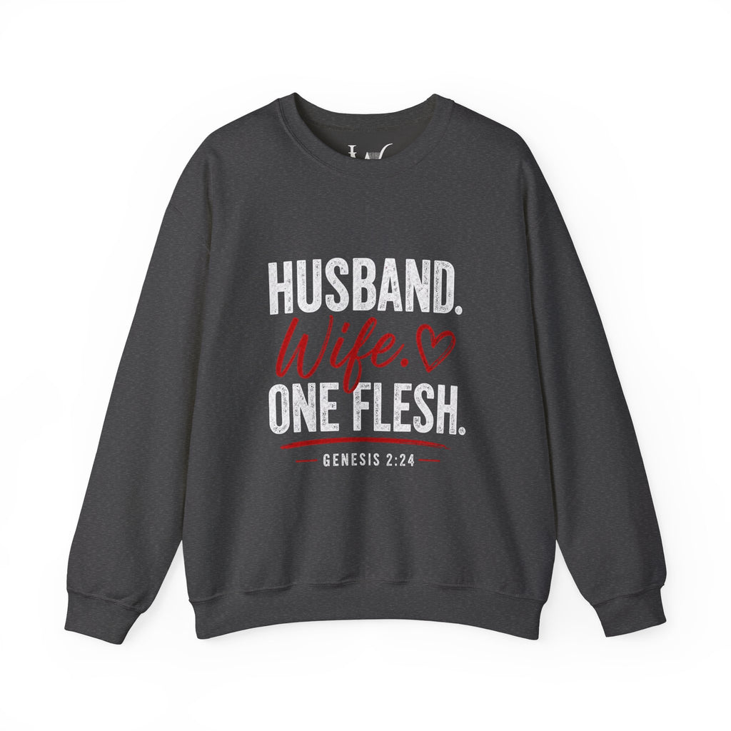 Strong Marriage "Husband. Wife. One Flesh" Genesis 2:24 Sweatshirt