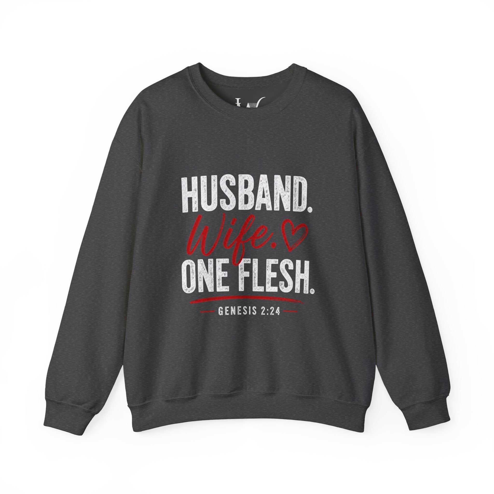 Strong Marriage "Husband. Wife. One Flesh" Genesis 2:24 Sweatshirt