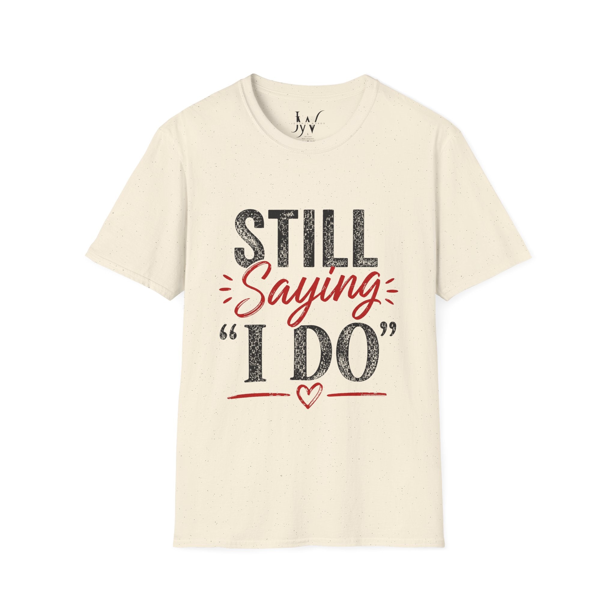 Strong Marriage "Still Saying I Do" Tee