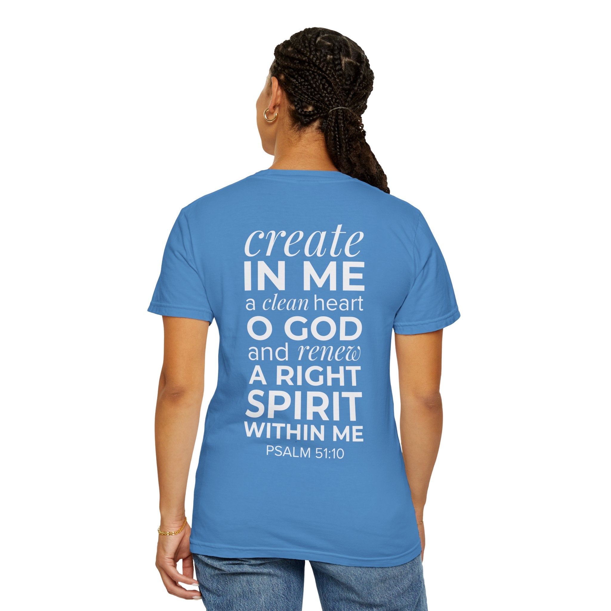 Repentance T-Shirt — "Create in Me a Clean Heart" Psalm 51:10 Christian Tee