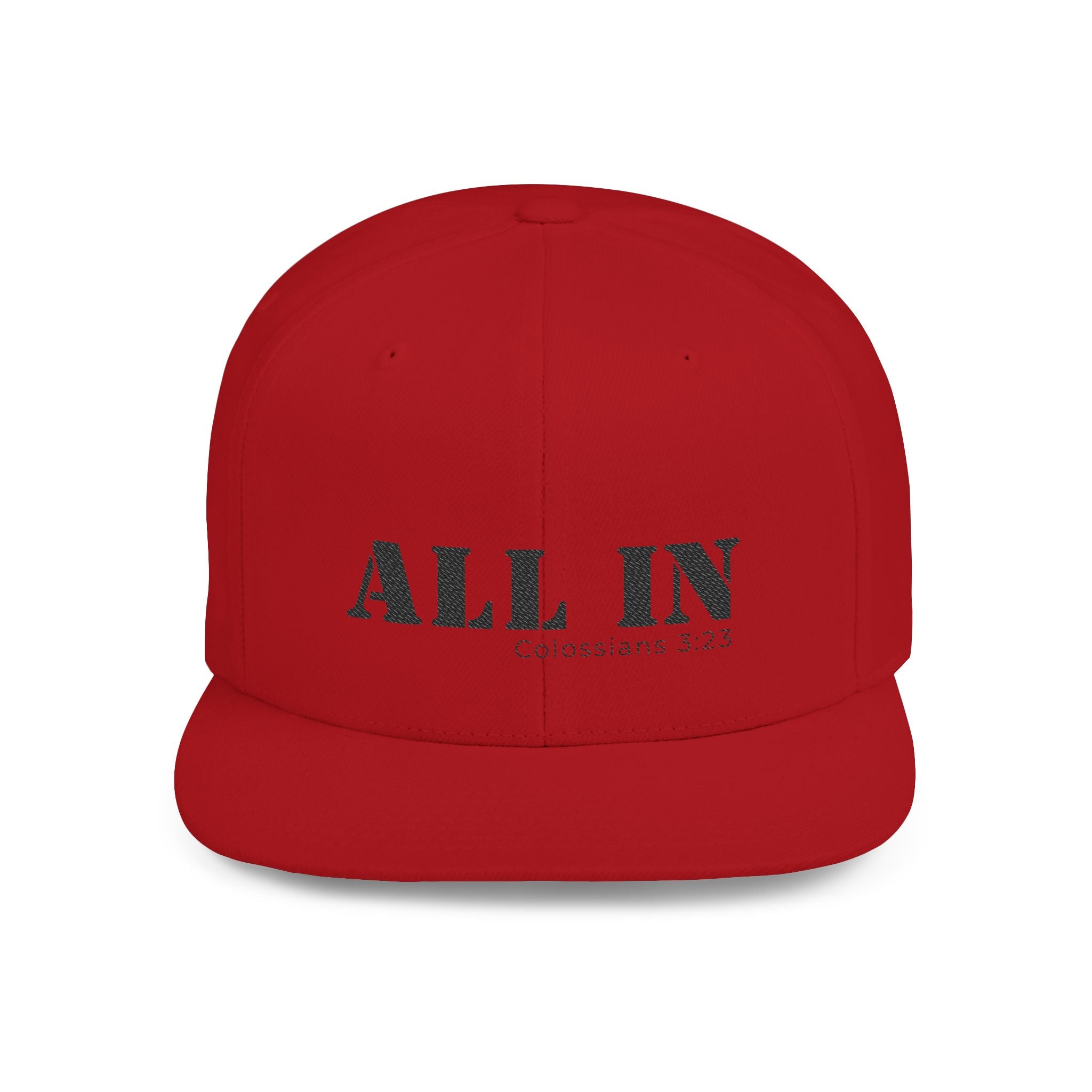 All In Colossians 3:23 Flat Bill Snapback Hat