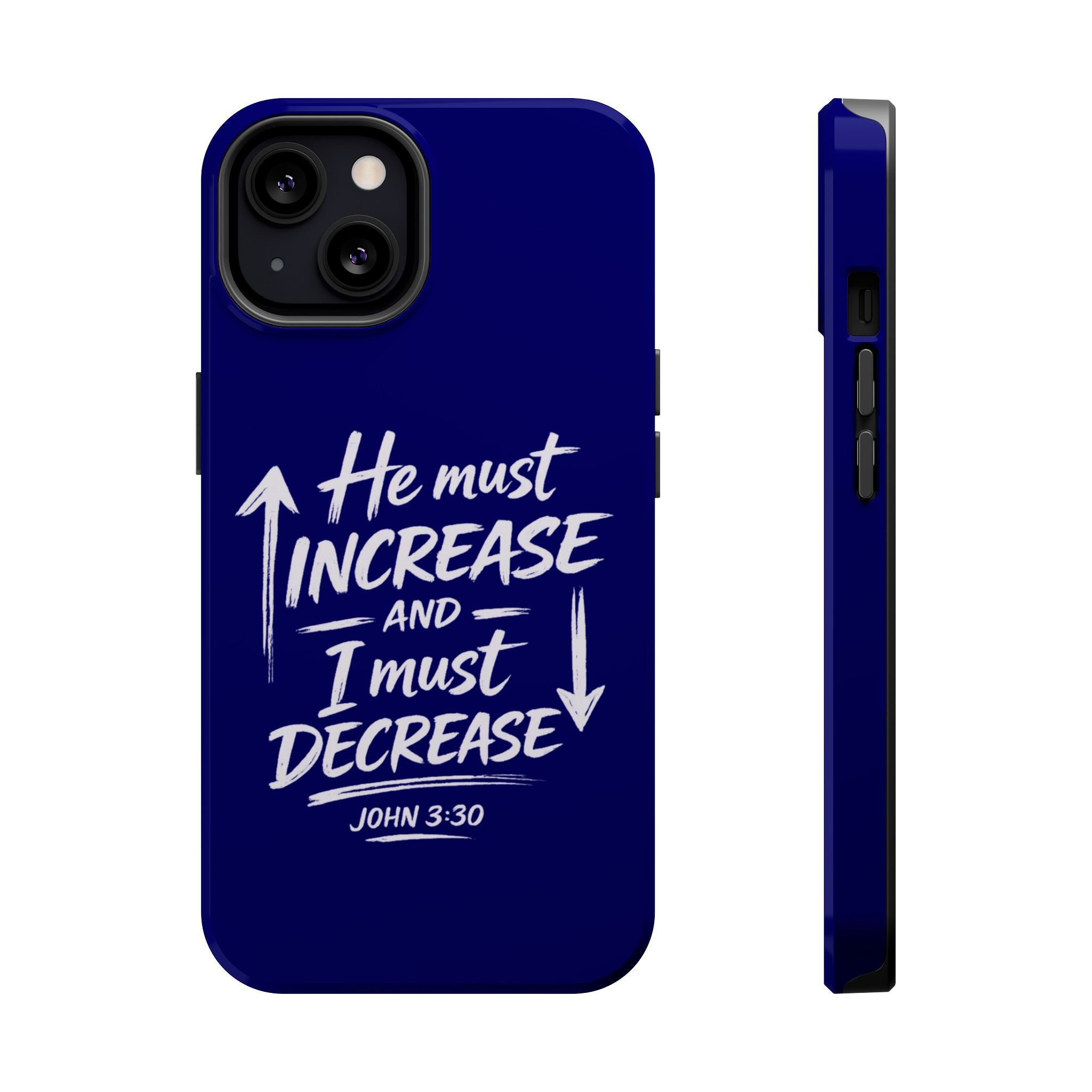 Phone Case — "He Must Increase and I Must Decrease John 3:30" Colorful Magnetic Impact-Resistant Case