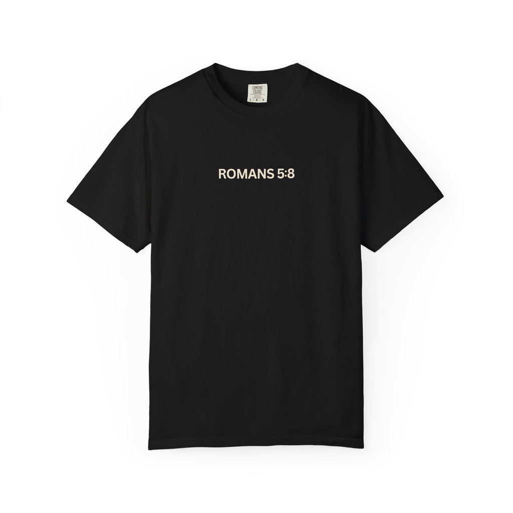 Jesus Loves You Romans 5:8 T-Shirt
