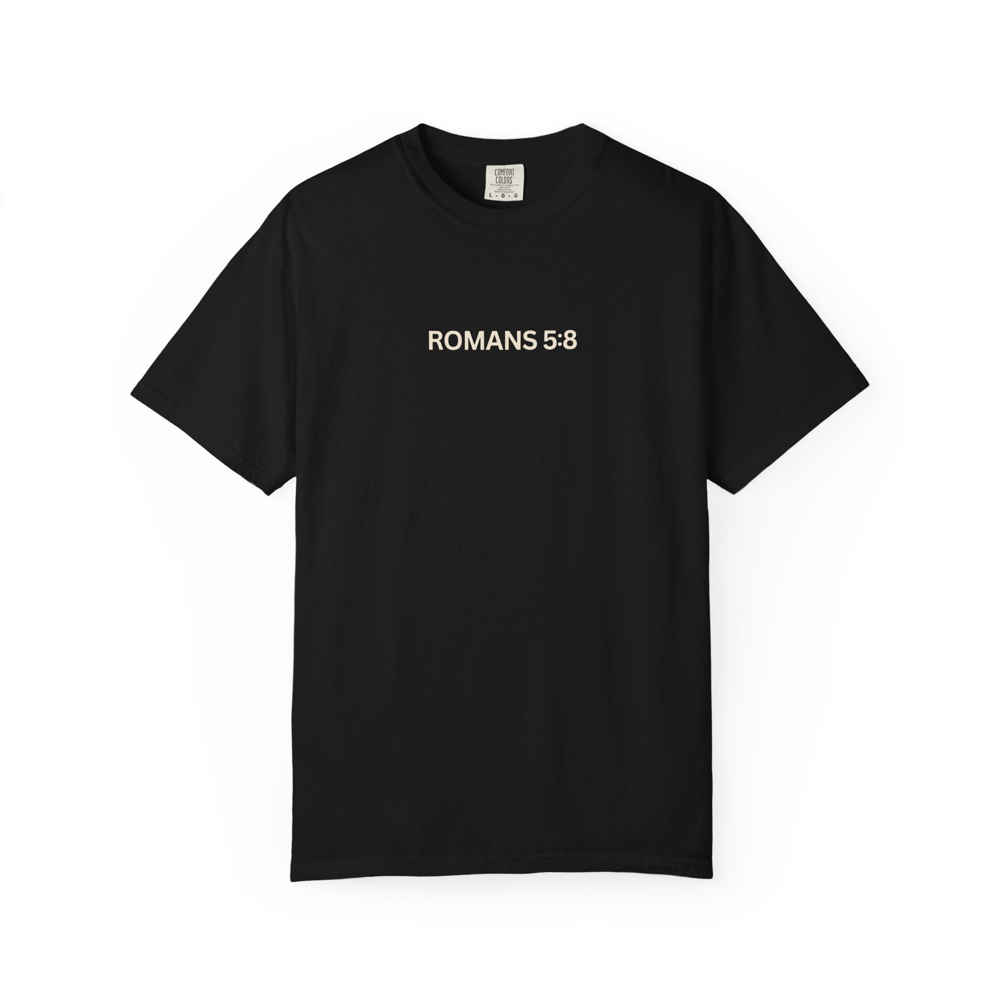 Jesus Loves You Romans 5:8 T-Shirt