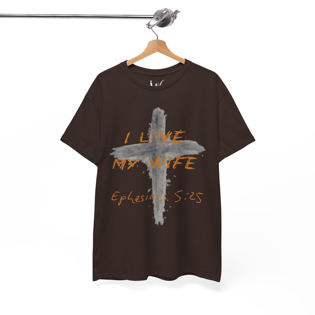 I Love My Wife Cross Ephesians 5:25 Scripture Tee