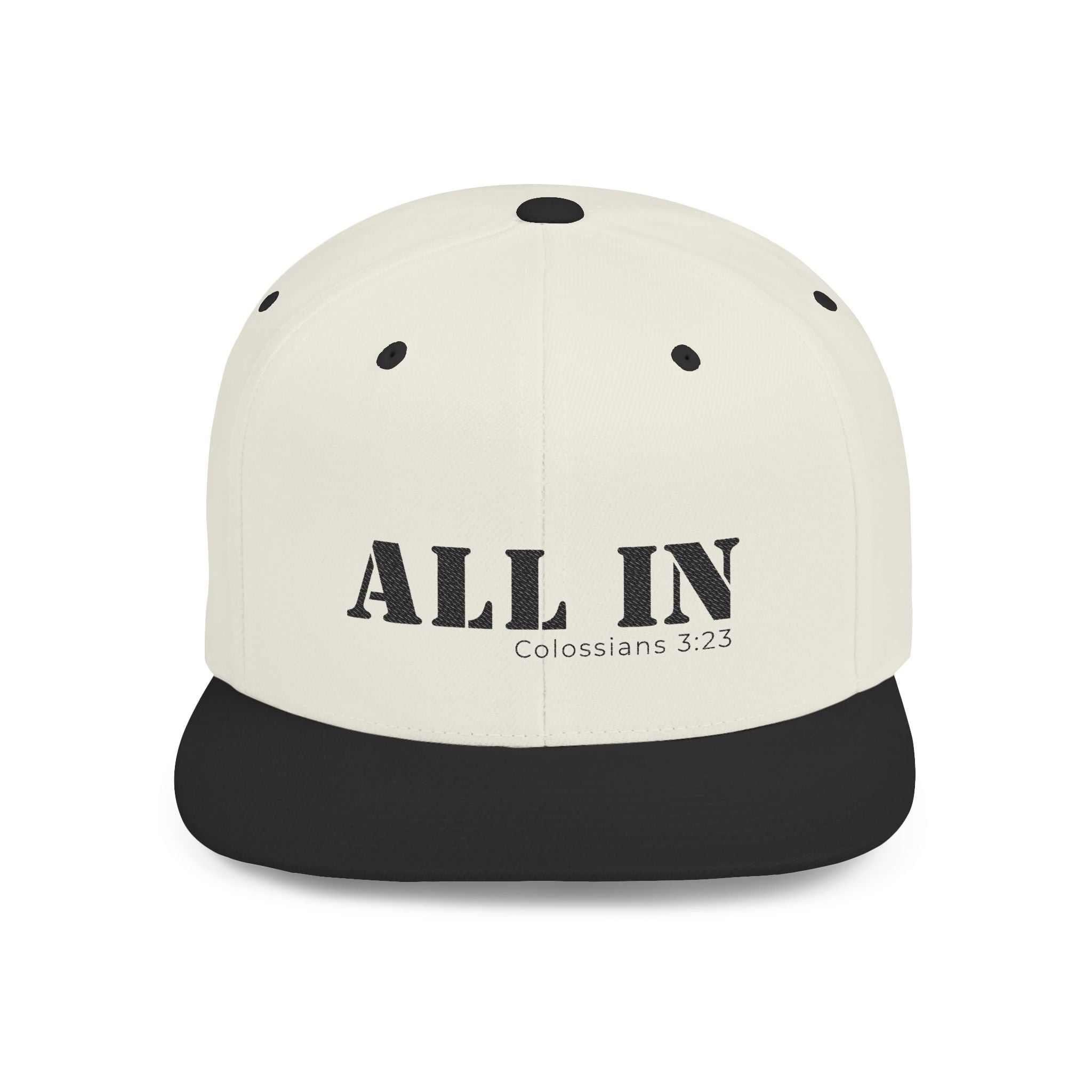 All In Colossians 3:23 Flat Bill Snapback Hat