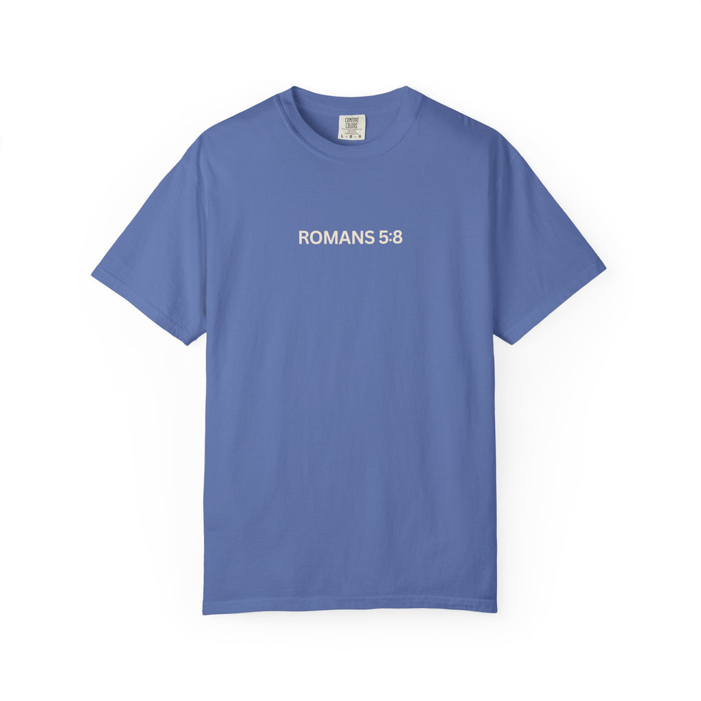 Jesus Loves You Romans 5:8 T-Shirt