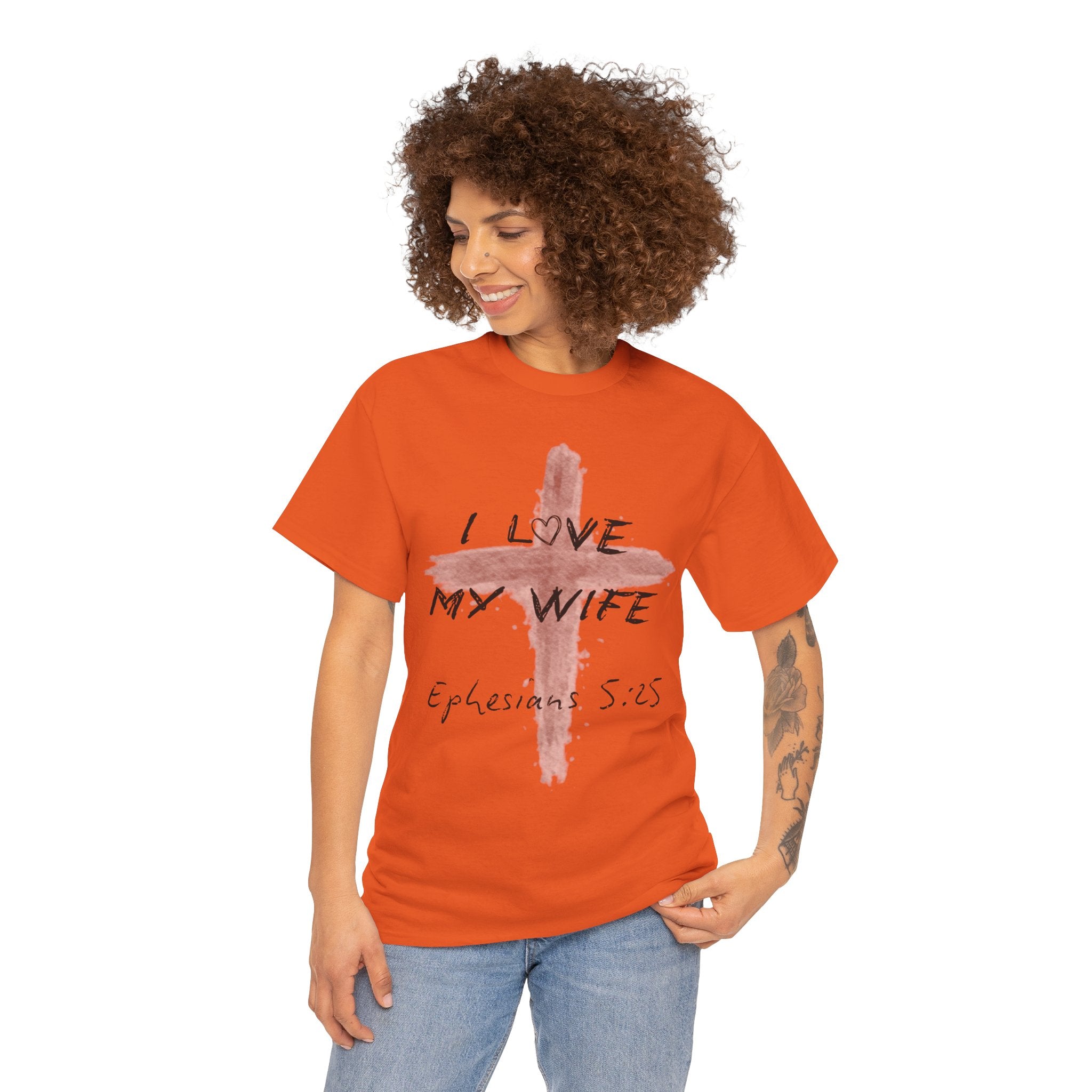I Love My Wife Cross Ephesians 5:25 Scripture Tee